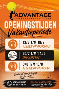 Openingstijden van Advantage Tennisspeciaalzaak tijdens de zomervakantie 2026. Tenniswinkel in Schagen voor tennisrackets, bespannen en advies